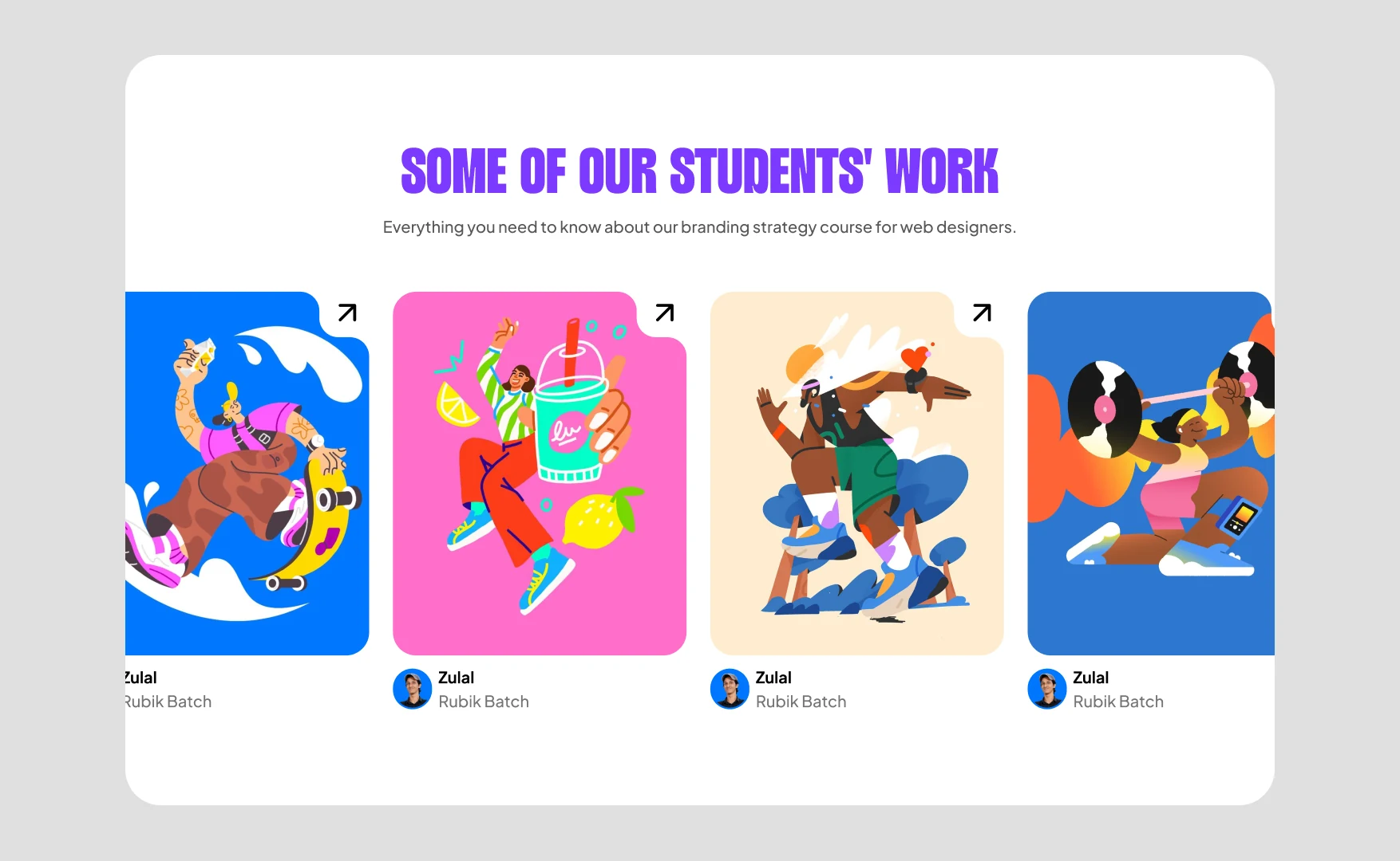A row of student project cards, each with the work, the student name and their batch